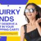 Why Basic is Boring: Quirky Finds That Deserve a Spot in Your Cart