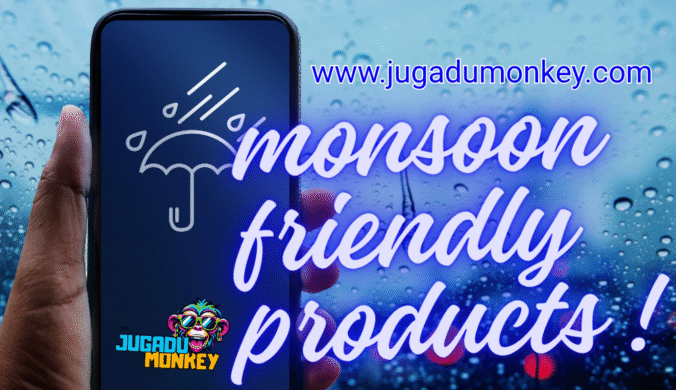 Monsoon Must-Haves: Smart Products to Survive the Rainy Season jugadumonkey.com